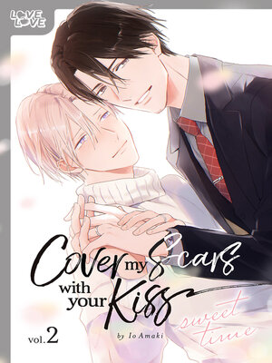 cover image of Cover My Scars With Your Kiss, Volume 2